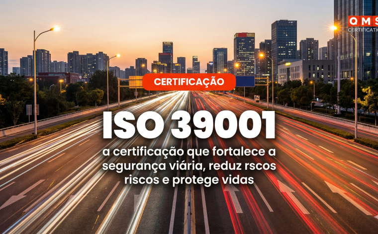 ISO 39001: a certificação que fortalece a segurança viária, reduz riscos e protege vidas
